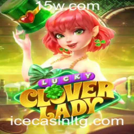 Descubra LuckyCloverLady: O Novo Sucesso de c333bet